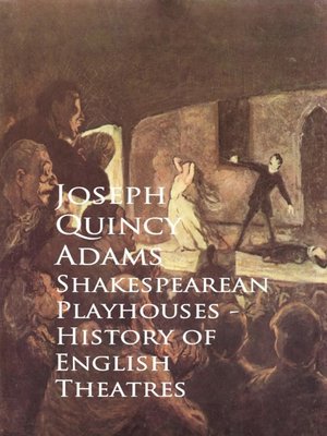 cover image of Shakespearean Playhouses--History of English Theatres